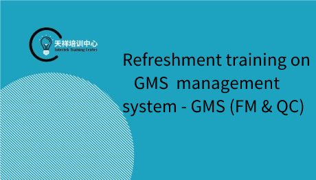 Refreshment training on GMS  management system - GMS (FM & QC)