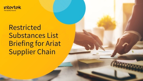 Restricted Substances List Briefing for Ariat Supplier Chain